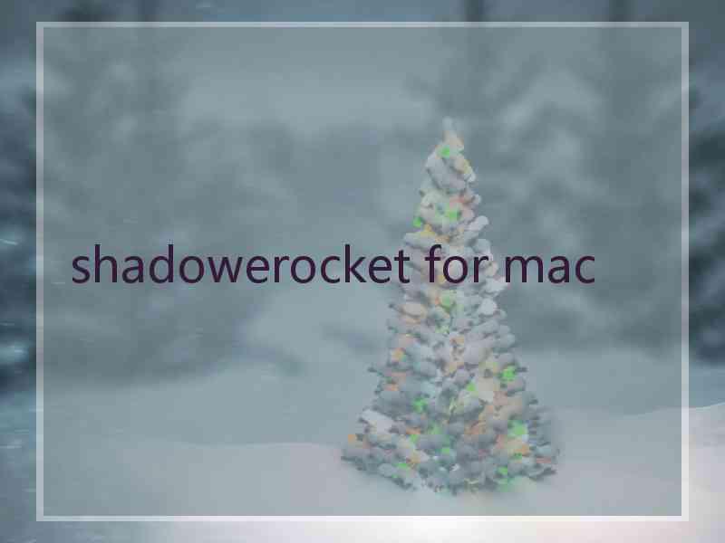 shadowerocket for mac