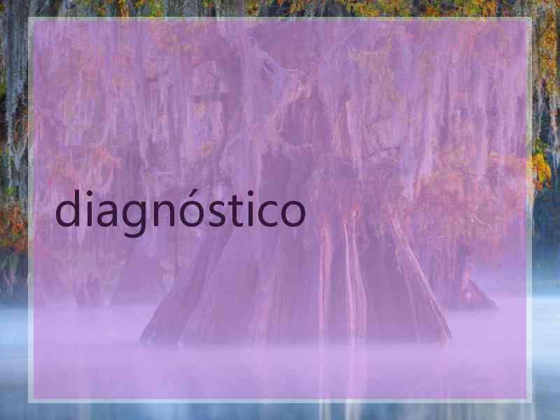 diagnóstico